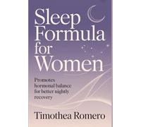 Sleep Formula for Women: Promotes Hormonal Balance for Better Nightly Recovery