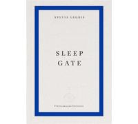Sleep Gate - Sylvia Legris - Fitzcarraldo Editions - ebook (ePub) - Livre