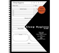 Sleep Hygiene Log Book: A Workbook to Help You Track and Improve Your Sleep Patterns for Restful Nights and More Energized Days ,Perfect Tracker for Adults, Teens, Insomnia