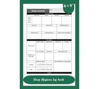 Sleep hygiene Log book: Daily Tracker for Better Rest, Healthy Habits & Improved Bedtime Routine: 6×9 Inch with 120 Pages to Record Bedtime, Wake Time, Quality, and Nightly Habits for Better Sleep