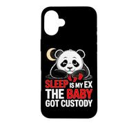Sleep is My EX The Baby GOT Custody Coque pour iPhone 16 Plus