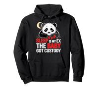 Sleep is My EX The Baby GOT Custody Sweat à Capuche