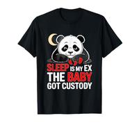 Sleep is My EX The Baby GOT Custody T-Shirt