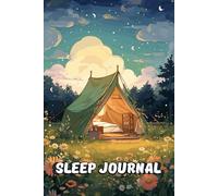 Sleep Journal for Kids: Track Bedtime, Dreams, and Feelings for Better Sleep