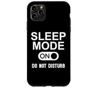 Sleep Mode on Please Don't Disturb I'm Sleeping I Love Naps Coque pour iPhone 11 Pro Max