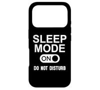 Sleep Mode on Please Don't Disturb I'm Sleeping I Love Naps Coque pour iPhone 17 Pro