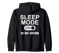 Sleep Mode on Please Don't Disturb I'm Sleeping I Love Naps Sweat à Capuche