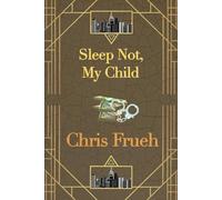 Sleep Not, My Child: A Ross Duncan Novel
