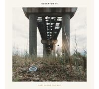 Sleep On It Lost Along the Way (CD)