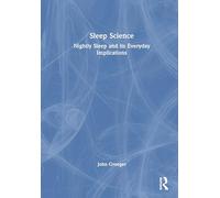 Sleep Science: Nightly Sleep and Its Everyday Implications