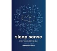 Sleep Sense: Improve your sleep, improve your health - [Version Originale] Inconnu (Auteur)