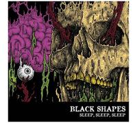 Black Shapes – Sleep, Sleep, Sleep – CD