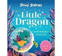 Sleep Stories Little Dragon - Sarah Cordingley - Oxford University Press - Livre en Anglais - Paperback Sarah CordingleySarah Cordingley (Auteur)