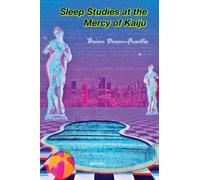 Sleep Studies at the Mercy of Kaiju