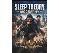 SLEEP THEORY BIOGRAPHY: From Underground Dreams to Global Impact in Music and Culture
