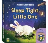Sleep Tight, Little One: A Night Light Book