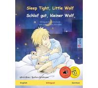 Sleep Tight, Little Wolf - Schlaf gut, kleiner Wolf (English - German): Bilingual children's book, with online audio and video
