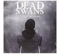 Dead Swans – Sleep Walkers