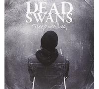 Dead Swans - Sleep Walkers