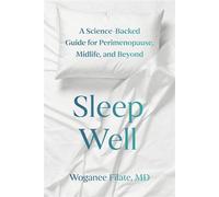 Sleep Well A Science-Backed Guide for Perimenopause, Midlife, and Beyond - Woganee Filate MD - Viking - ebook (ePub) - Livre