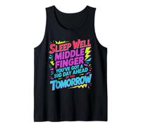 Sleep Well Middle Finger Big Day Tomorrow - Débardeur