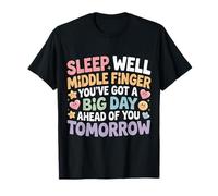 Sleep Well Middle Finger Big Day Tomorrow T-Shirt