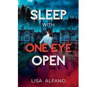 Sleep With One Eye Open
