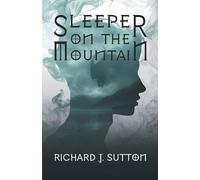 Sleeper on the Mountain: A Magical Time Travelling Viking Adventure for Young Adult Readers