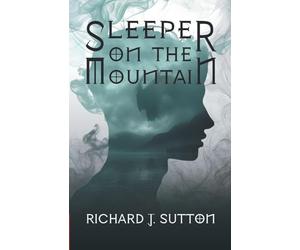 Sleeper on the Mountain: A Magical Time Travelling Viking Adventure for Young Adult Readers