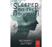 Sleeper on the Mountain A Magical Time Travelling Viking Adventure for Young Adult Readers - Richard J Sutton - Tiny Tree Books - ebook (ePub) - Livre