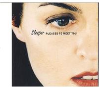 Sleeper - Pleased to Meet You