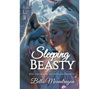 Sleeping Beasty: a Wolf Shifter Retelling of Sleeping Beauty: Wolf Shifter Fairy Tale Retellings Book 2