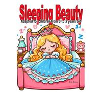 Sleeping Beauty: Adapted for children from 0 to 3 years old
