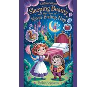 Sleeping Beauty and the Case of the Never-Ending Nap