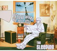 Sleeping - Believe What We Tell You [Import]