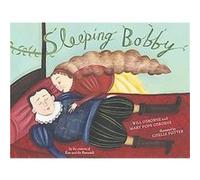 Sleeping Bobby Mary Pope Osborne, Will Osborne (Auteur)