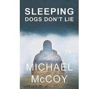 Sleeping Dogs Don't Lie