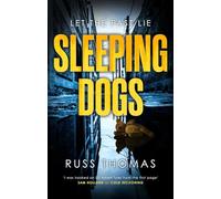 Sleeping Dogs: The new must-read thriller from the bestselling author of Firewatching