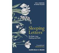 Sleeping Letters: A beautiful memoir of grief, loss, healing and faith