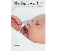 Sleeping Like a Baby - Avi Sadeh - Yale University Press - Livre en Anglais - Paperback Avi SadehAvi Sadeh (Auteur)