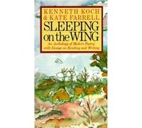 Sleeping on the Wing Kate Farrell, Kenneth Koch (Auteur)