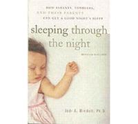 Sleeping Through the Night Revised Edition by Jodi A. Mindell Paperback Book Jodi A. Mindell (Auteur)