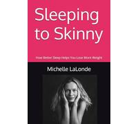 Sleeping to Skinny: How Better Sleep Helps You Lose More Weight
