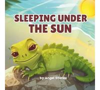Sleeping Under the Sun: A Rhyming Tropical Animal Story for Kids Ages 1-5 That Teaches Patience, Calm, and the Joy of Nature: Children Animal Bedtime ... Preschoolers for Early Learning and Readers