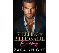 Sleeping with My Billionaire Enemy: A Forced Proximity Secret Pregnancy Romance