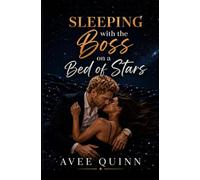 Sleeping with the Boss on a Bed of Stars: A Forced-Proximity Billionaire Survival Romance