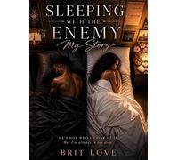 Sleeping with the Enemy: My Story - Brit Love - Rise2Write Publishing LLC - ebook (ePub) - Livre