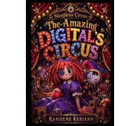 Sleepless Circus: The-Amazing Digital's Circus