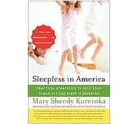 Sleepless in America Mary Sheedy Kurcinka (Auteur)