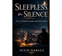 Sleepless in Silence: Fifty Stories of the Human Night